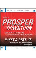 How to Prosper in a Downturn