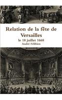 Relation De La Fete De Versailles, Le 18 Juillet 1668