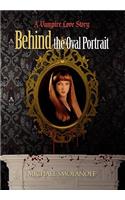 Behind the Oval Portrait