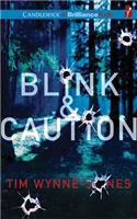 Blink & Caution: Library Edition