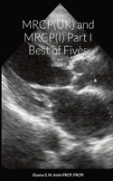MRCP(UK) and MRCP(I) Part I Best of Fives: Volume I