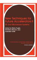 New Techniques for Future Accelerators II