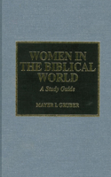 Women in the Biblical World
