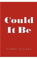 Could It Be: (English)