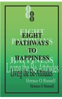 8 Eight Pathways to Happiness
