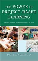 Power of Project-Based Learning