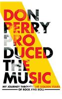 Don Perry Produced The Music
