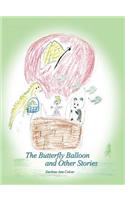 The Butterfly Balloon and Other Stories