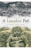 Lancashire Past: A Family Love Story