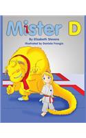 Mister D: A Children's Picture Book About Overcoming Doubts and Fears