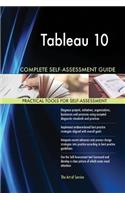 Tableau 10 Complete Self-Assessment Guide