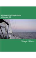 Quickie Guide for Sailing Destinations in Mississippi: 2013