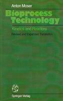 Bioprocess Technology: Kinetics and Reactors(Special Indian Edition/ Reprint Year- 2020) [Paperback] Philip Manor and Anton Moser