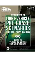 Description of Light-Vehicle Pre-Crash Scenarios for Safety Applications Based on Vehicle-to-Vehicle Communications