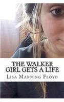 Walker Girl Gets a Life