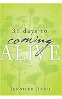 31 Days to Coming Alive: (English)