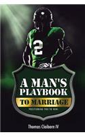 Man's Playbook to Marriage