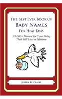 The Best Ever Book of Baby Names for Heat Fans