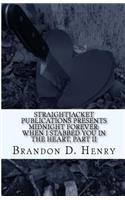 StraightJacket Publications Presents Midnight Forever