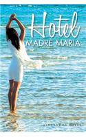 Hotel Madre Maria