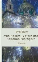 Von Heilern, Vätern und falschen Fünfzigern: (German)