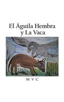 Águila hembra y la vaca