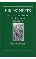 Birds' Nests: An Introduction to the Science of Caliology