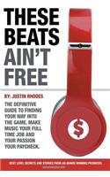 These Beats Ain't Free