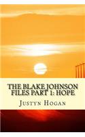 The Blake Johnson Files Part 1