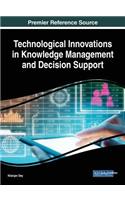 Technological Innovations in Knowledge Management and Decision Support