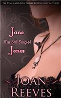JANE (I'm Still Single) JONES