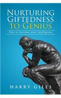 Nurturing Giftedness to Genius
