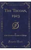The Tecoan, 1923, Vol. 1 (Classic Reprint)