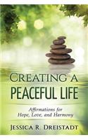 Creating a Peaceful Life