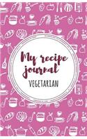 My Recipe Journal (Vegeterian)