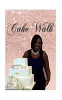 Cake Walk