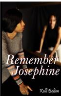 Remember Josephine