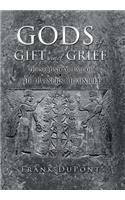 Gods of Gift and Grief