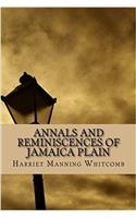 Annals and Reminiscences of Jamaica Plain