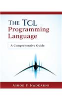 Tcl Programming Language: A Comprehensive Guide