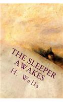 The Sleeper Awakes