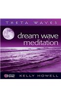 Dream Wave Meditation