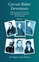 Circuit Rider Devotions, Reflections from the Lives of Early Methodist Preachers in North America