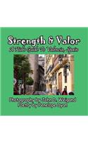 Strength & Valor, A Kid's Guide To Valencia, Spain