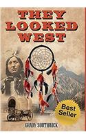They Looked West