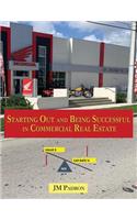 Starting Out and Being Successful in Commercial Real Estate