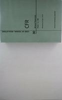 Code of Federal Regulations Title 30, Mineral Resources, Parts 1-199, 2018
