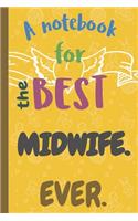 A Notebook for the Best MIDWIFE Ever.
