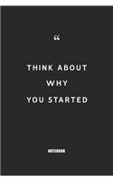 think about why you started