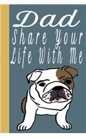 Dad share your life with me, journal 120 pages, funny design for Dad